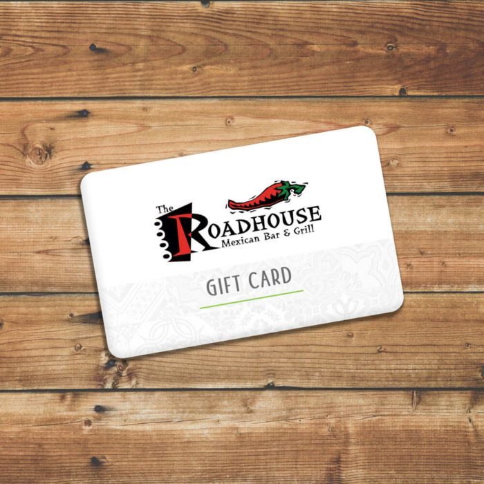 Roadhouse Mexican Bar & Grill - Gift Cards Available