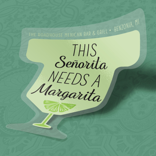 Roadhouse Senorita Margarita clear diecut sticker